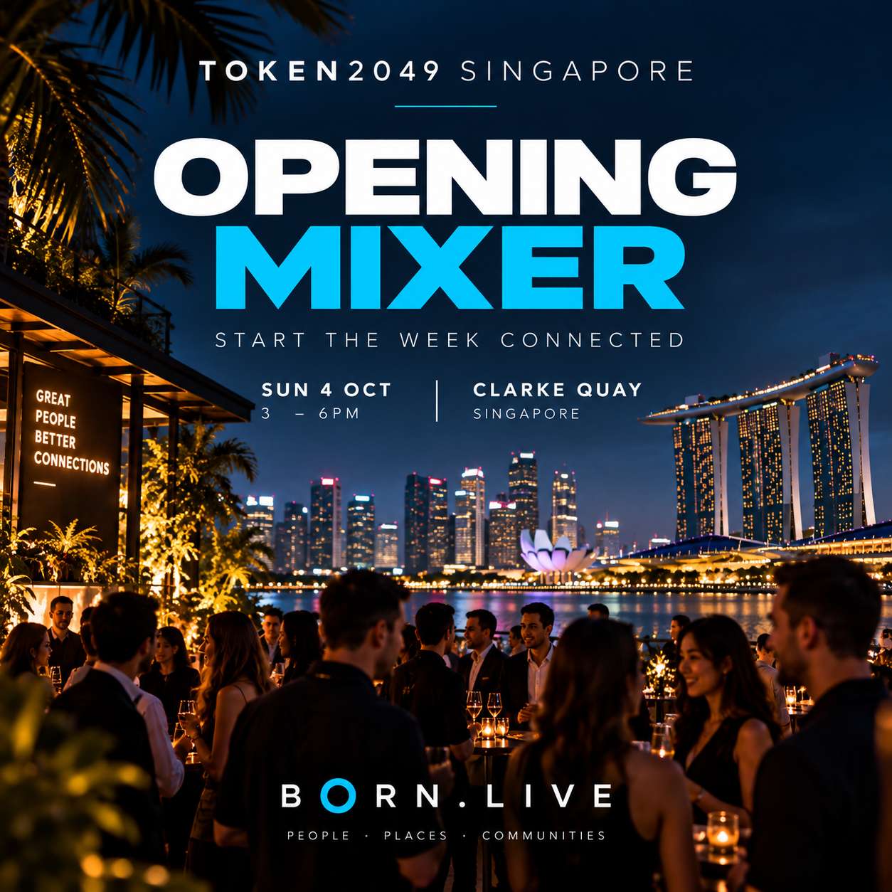 BORN.LIVE Singapore — Opening Mixer